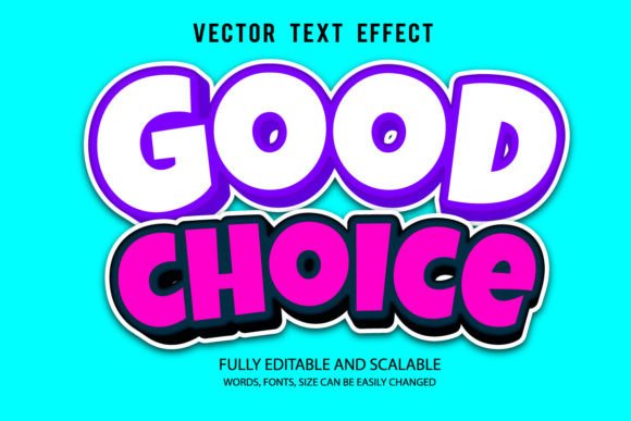 Good Choice 3d Editable Text Effect Vect