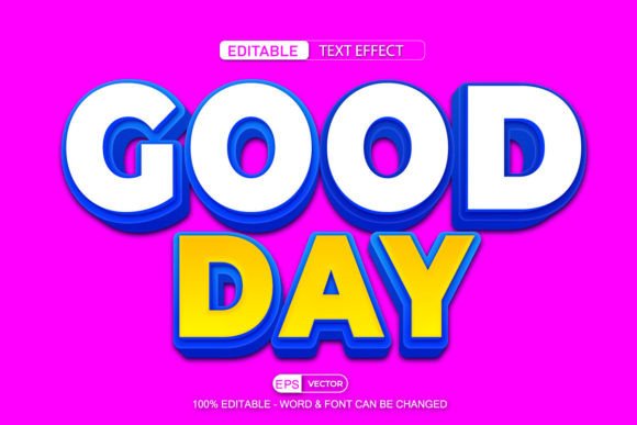 Good Day Editable Text Effect Vector 3D: A Versatile Tool for Modern Designers