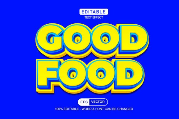 Good Food Editable Text Effect Vector 3d