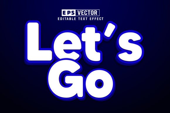Let’s Go Editable Text Effect Vector 3D